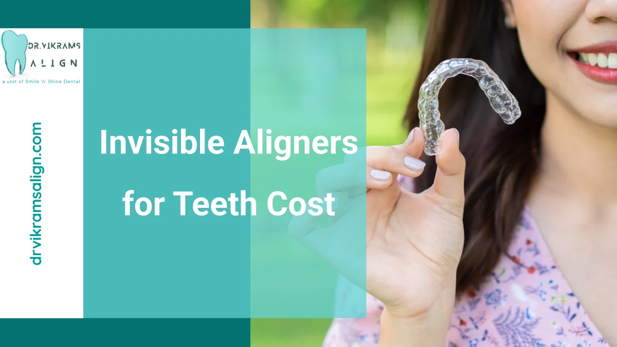 Invisible aligners for teeth cost