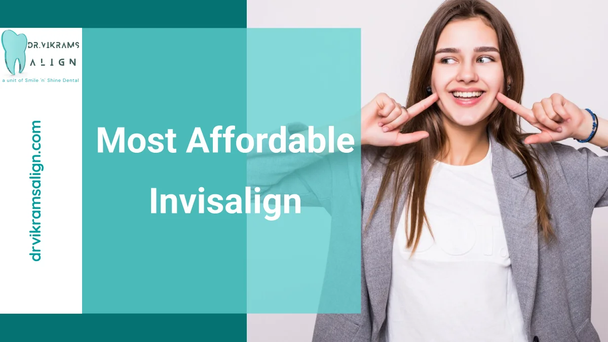 Most affordable Invisalign